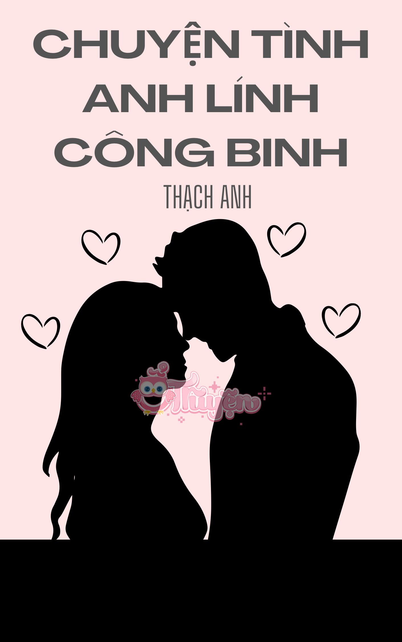 CHUYỆN TÌNH ANH LÍNH CÔNG BINH