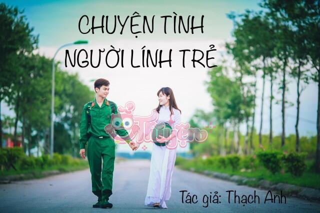 CHUYỆN TÌNH NGƯỜI LÍNH TRẺ