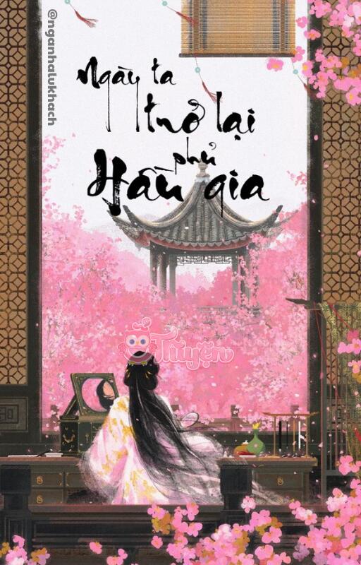 Ngày ta trở lại phủ Hầu gia