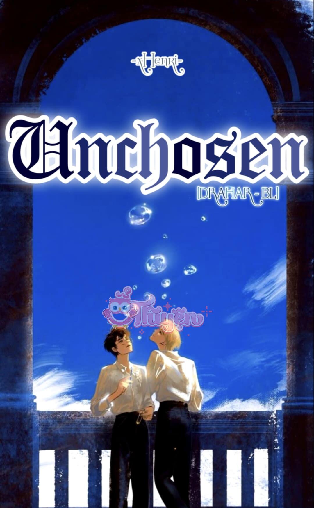 [FANFIC - DRAHAR] UNCHOSEN