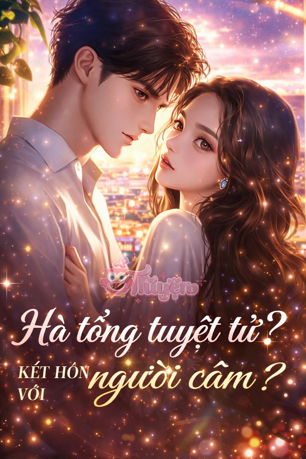 HÀ TỔNG TUYỆT TỬ? KẾT HÔN VỚI NGƯỜI CÂM - Nguyễn Thanh Âm + Hạ Tứ