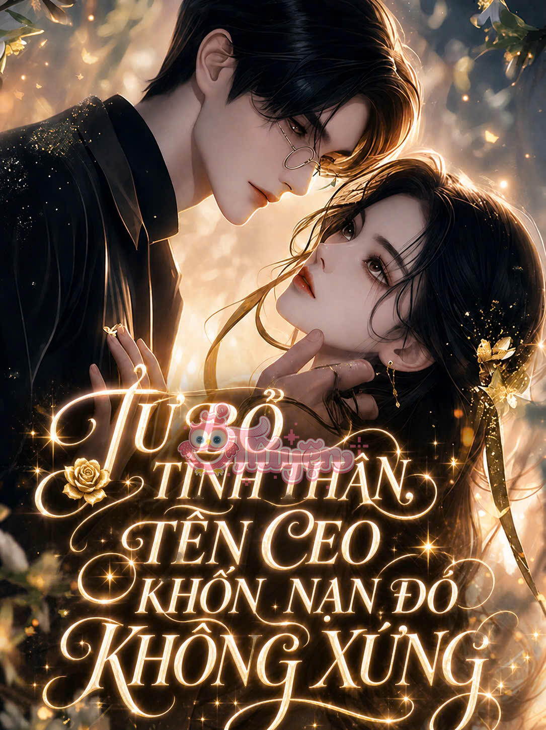 TỪ BỎ TÌNH THÂN, TÊN CEO KHỐN NẠN ĐÓ KHÔNG XỨNG!