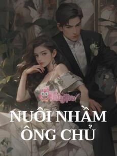 Nuôi Nhầm Ông Chủ