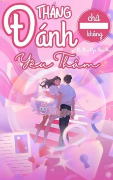 Đánh Thẳng Chứ Không Yêu Thầm