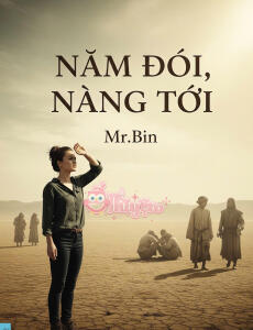 Năm Đói, Nàng Tới