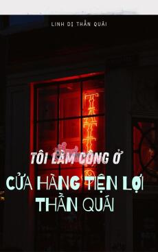 Tôi Làm Công Ở Cửa Hàng Tiện Lợi Hạnh Phúc