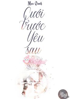 Cưới Trước Yêu Sau