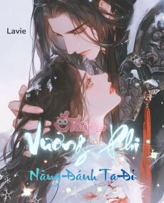 Vương Phi! Nàng Đánh Ta Đi