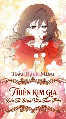 Thiên Kim Giả Đến Từ Bệnh Viện Tâm Thần